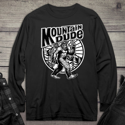 Mountain Dude Long Sleeve Tee