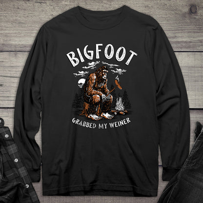 Bigfoot Grabbed My Weiner Long Sleeve Tee