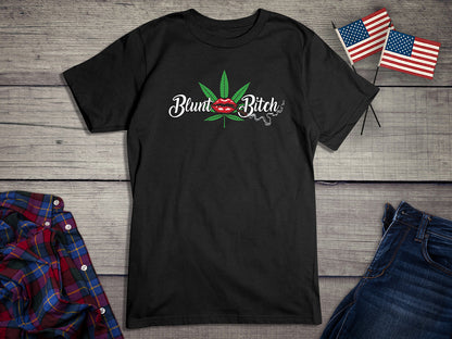 Blunt Bitch T-Shirt