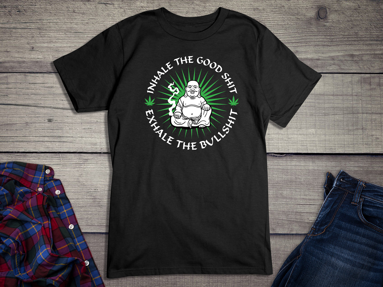 Inhale The Good Shit T-Shirt