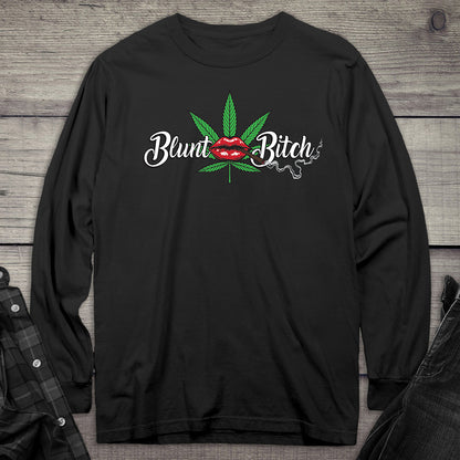 Blunt Bitch Long Sleeve Tee