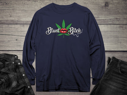 Blunt Bitch Long Sleeve Tee