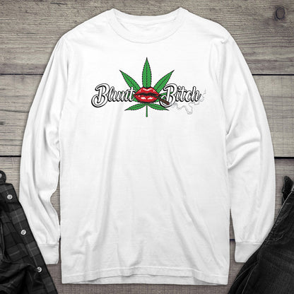 Blunt Bitch Long Sleeve Tee