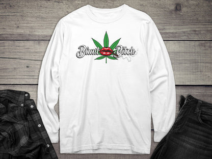 Blunt Bitch Long Sleeve Tee