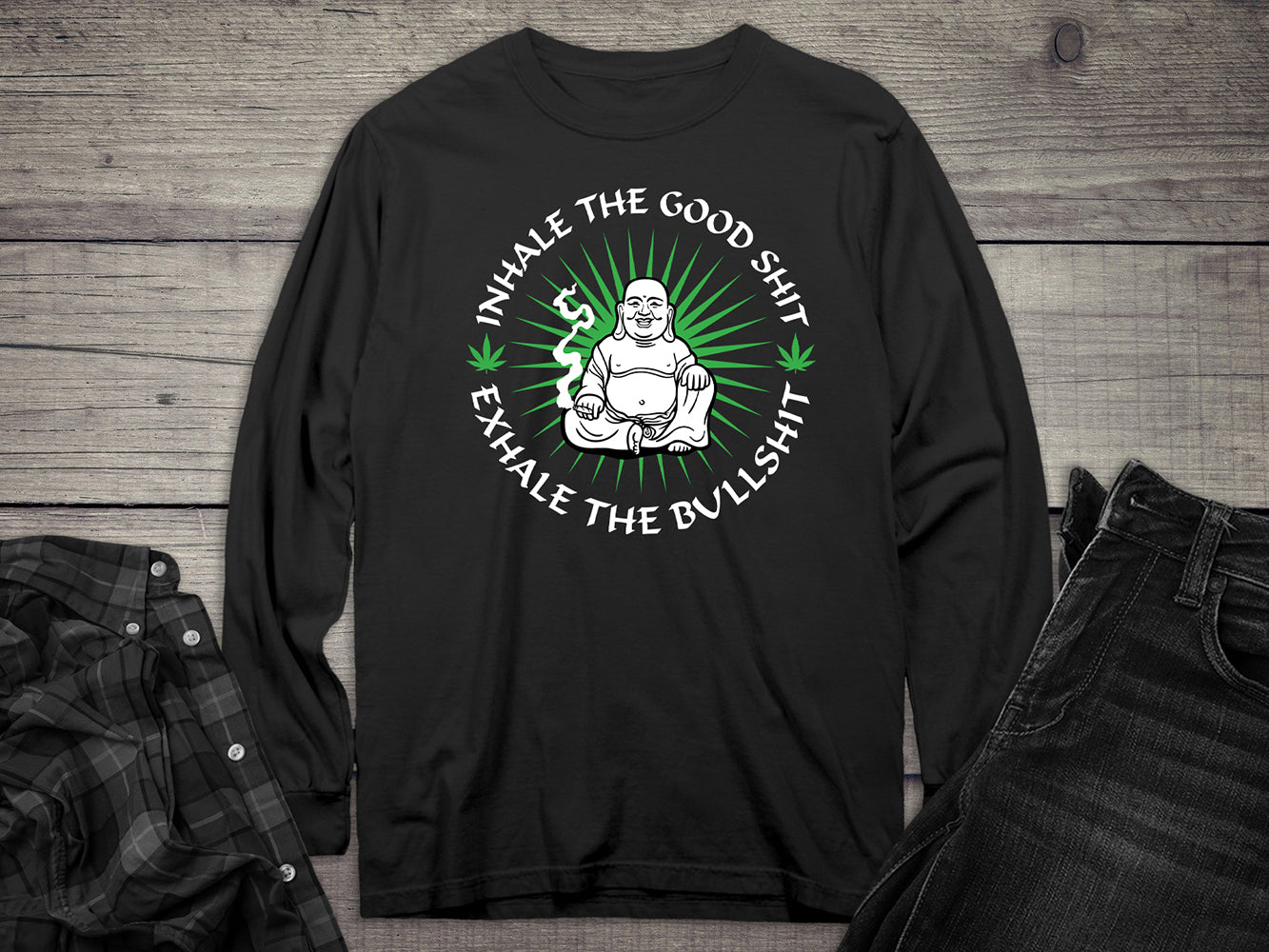 Inhale The Good Shit Long Sleeve Tee