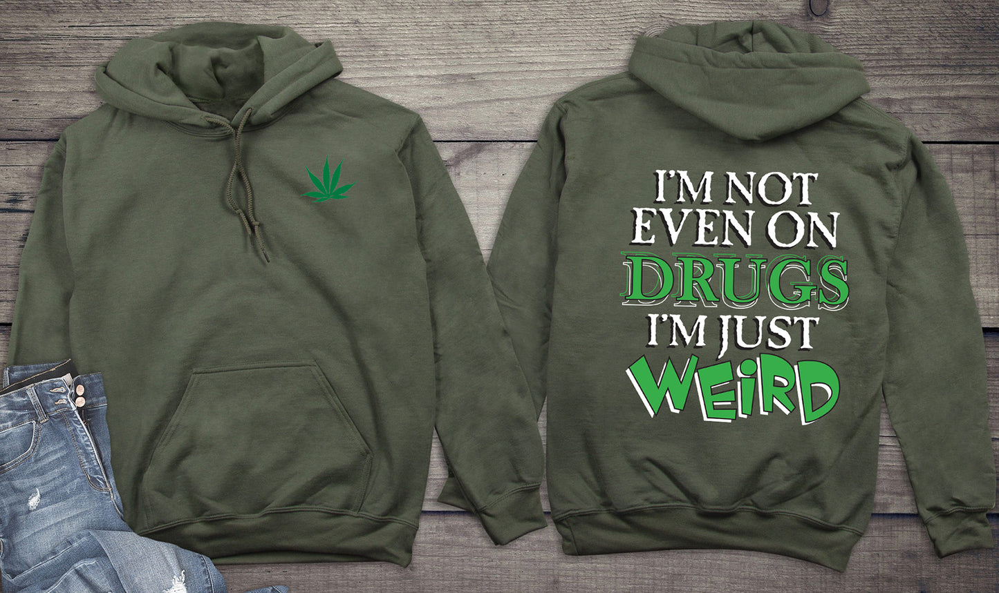 Not Even On Drugs Weird With Crest Hoodie