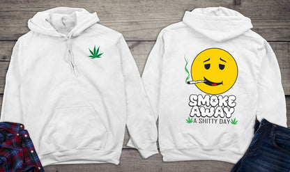 Smoke Away A Shitty Day With Crest Hoodie