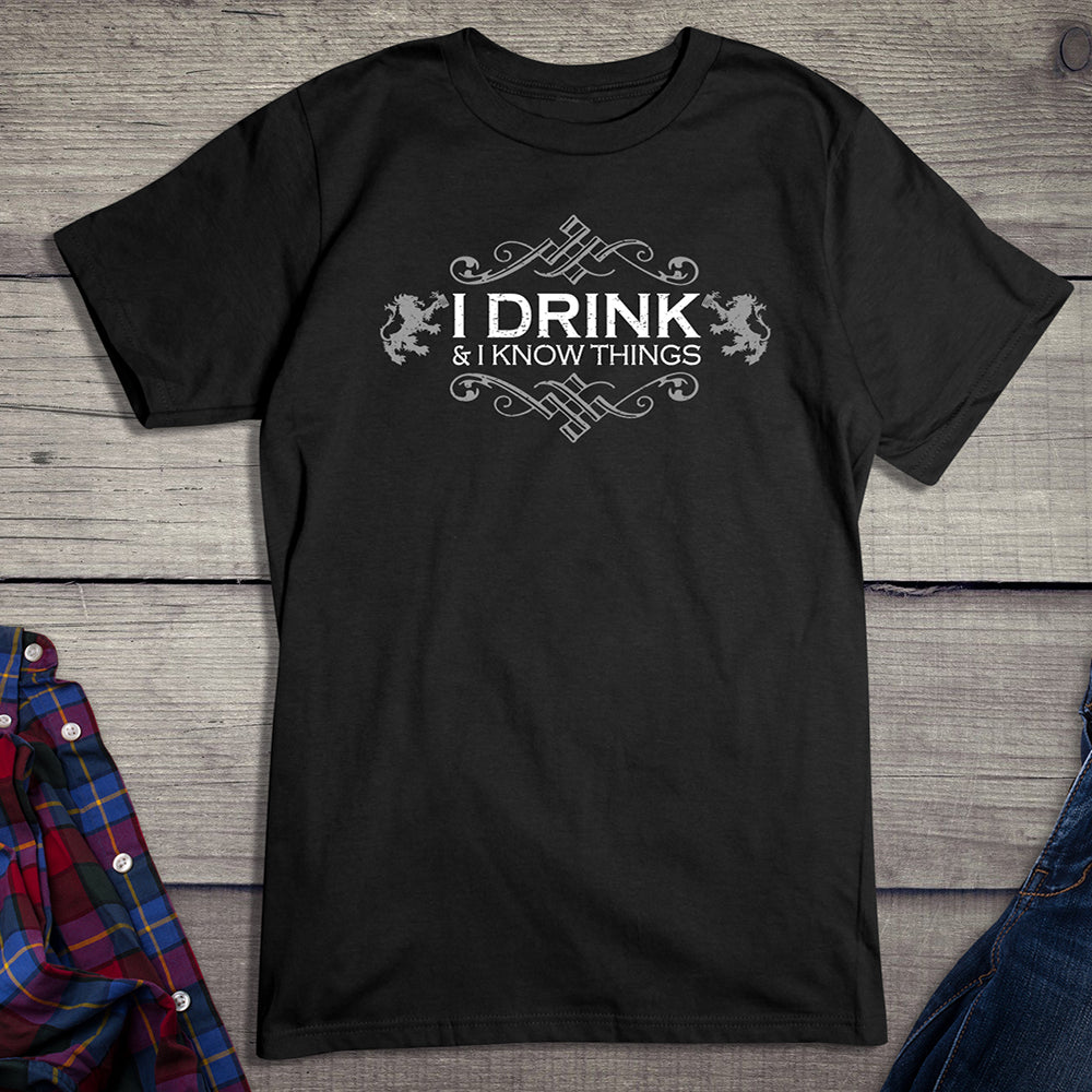 Drink & Know Things T-Shirt