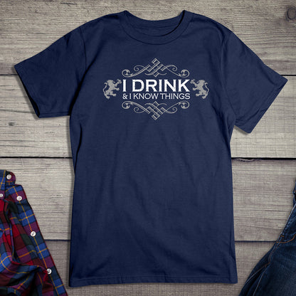 Drink & Know Things T-Shirt