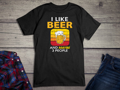 I Like Beer & # People T-Shirt