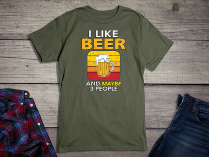 I Like Beer & # People T-Shirt