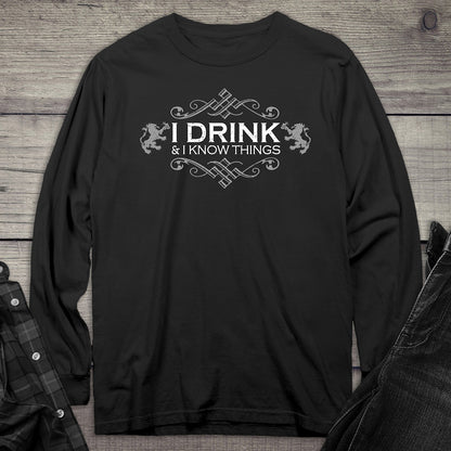 Drink & Know Things Long Sleeve Tee