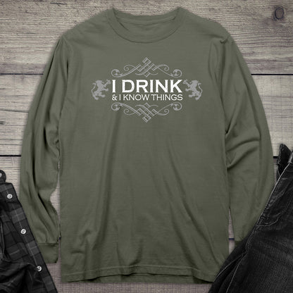 Drink & Know Things Long Sleeve Tee