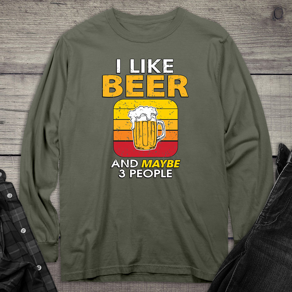 I Like Beer & # People Long Sleeve Tee