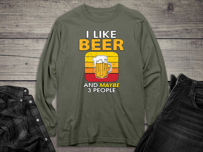 I Like Beer & # People Long Sleeve Tee