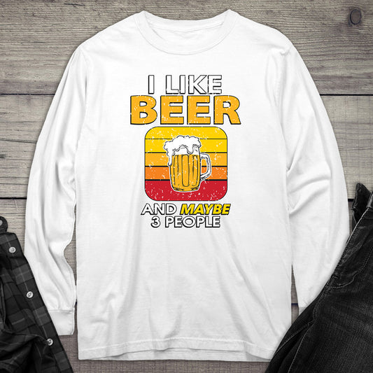 I Like Beer & # People Long Sleeve Tee