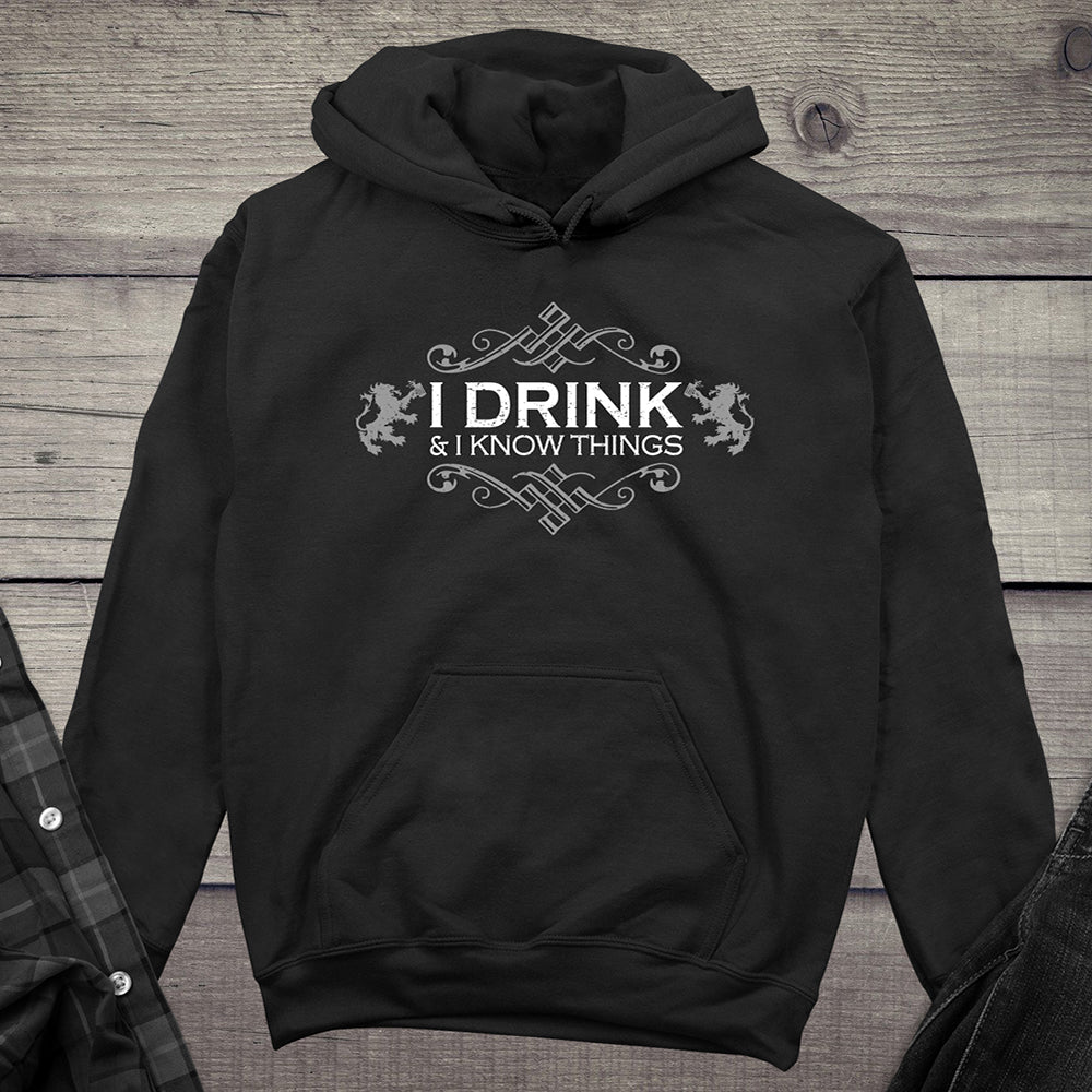 Drink & Know Things Hoodie