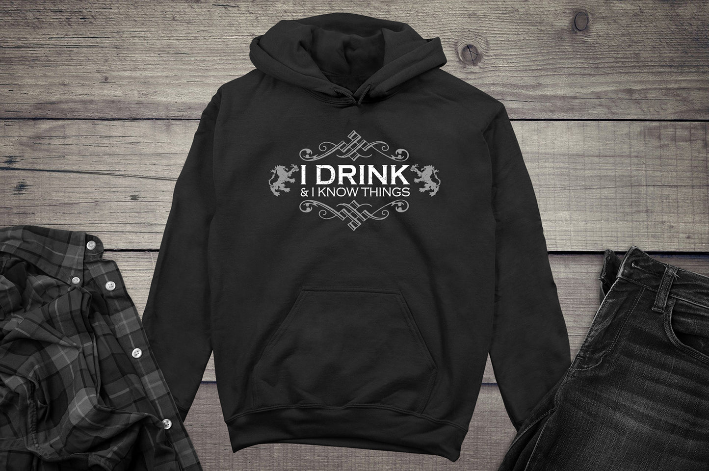 Drink & Know Things Hoodie