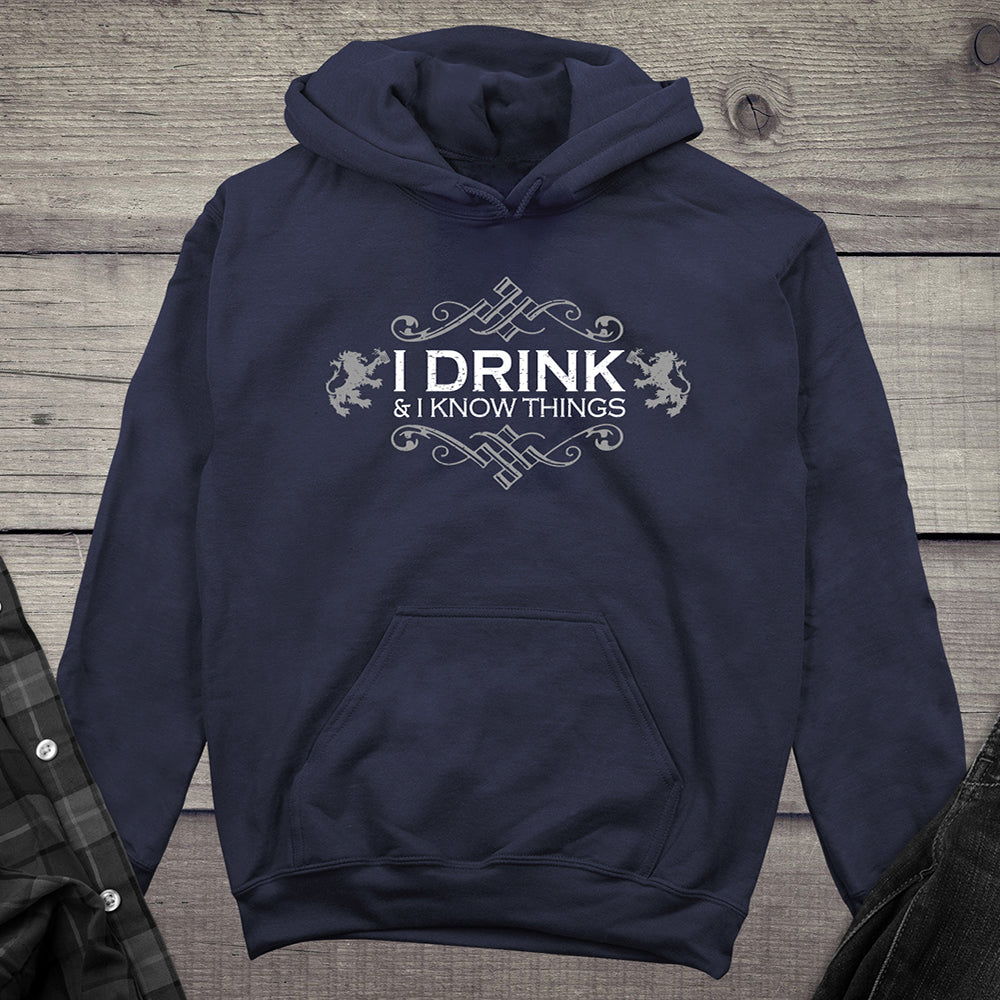 Drink & Know Things Hoodie