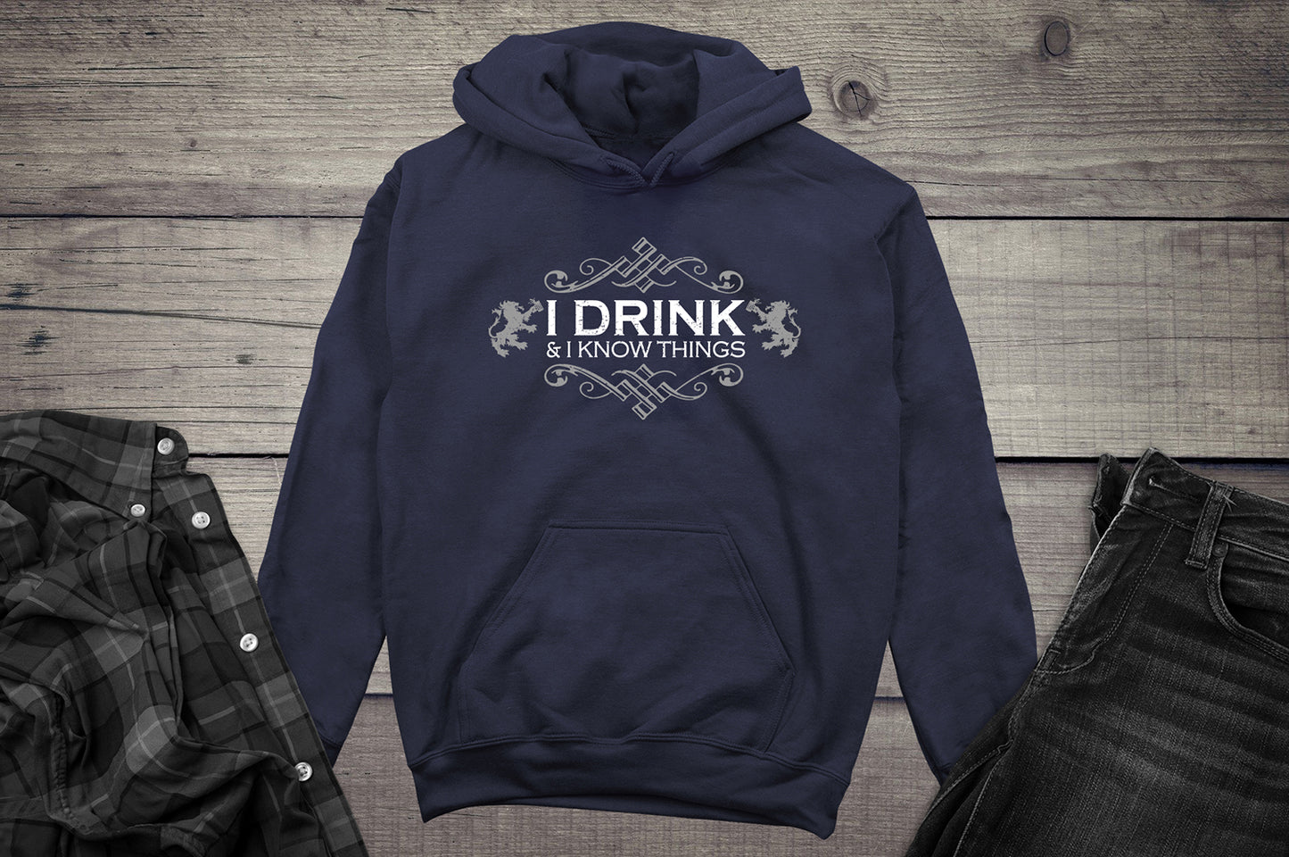 Drink & Know Things Hoodie