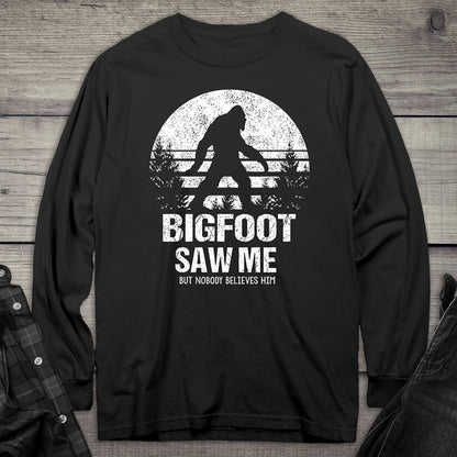 Bigfoot Saw Me Long Sleeve Tee