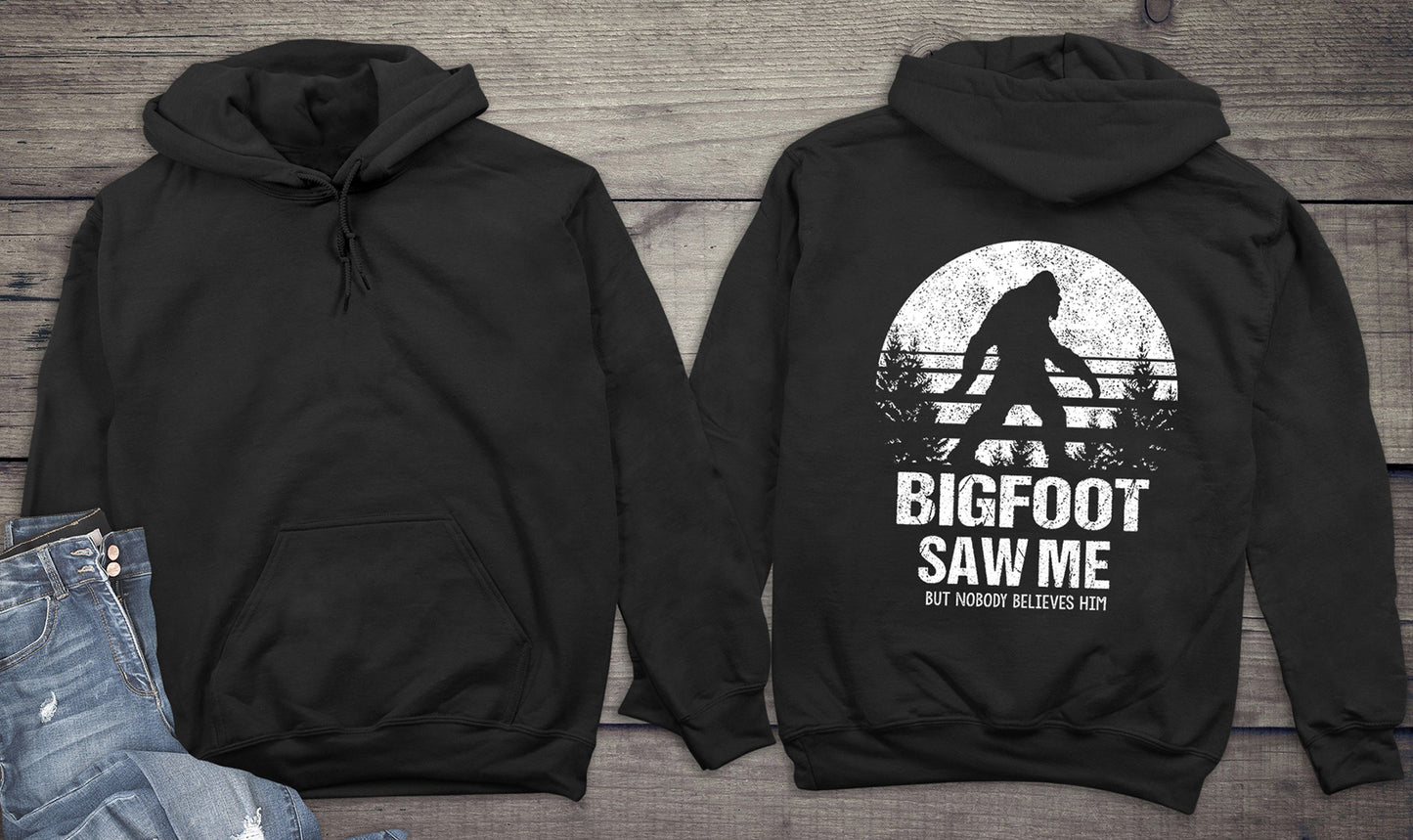 Bigfoot Saw Me Hoodie