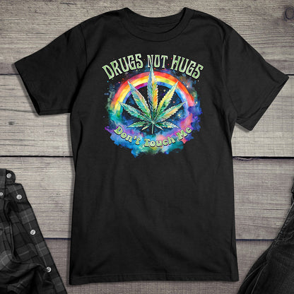 Drugs Not Hugs T-Shirt