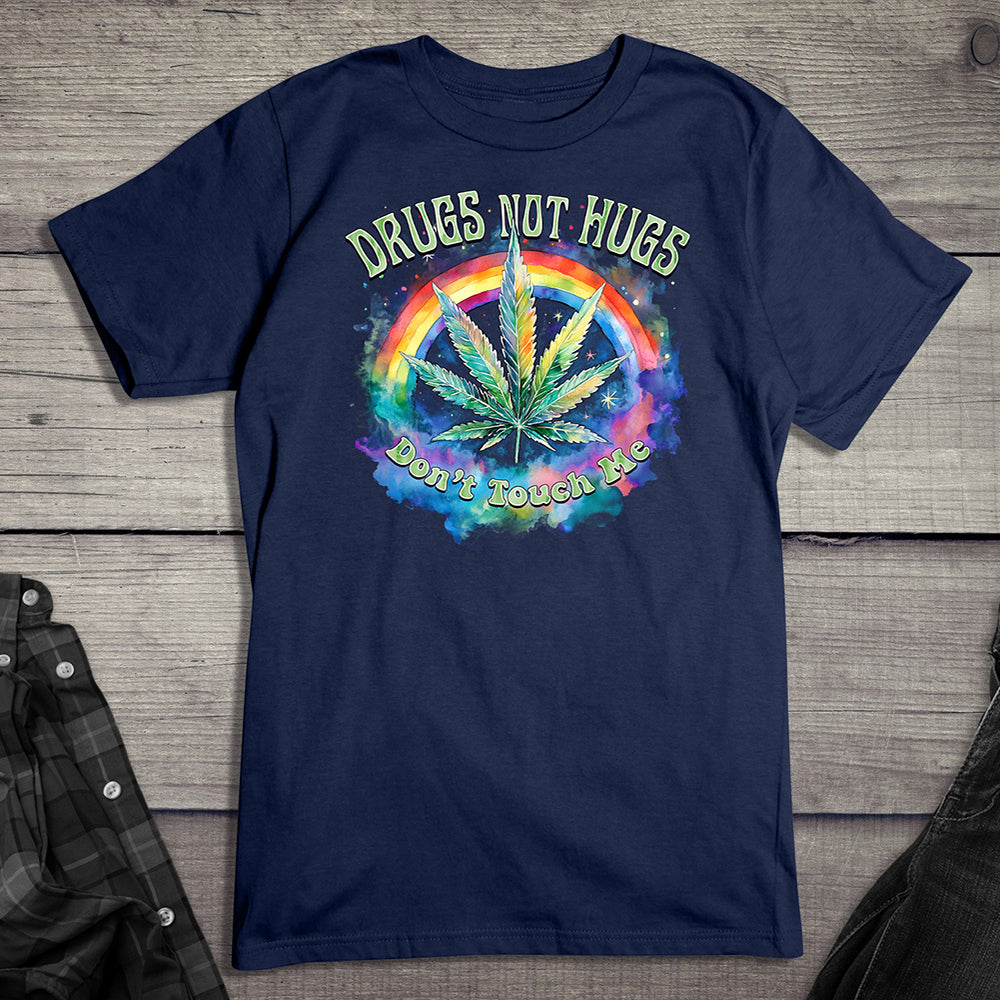 Drugs Not Hugs T-Shirt