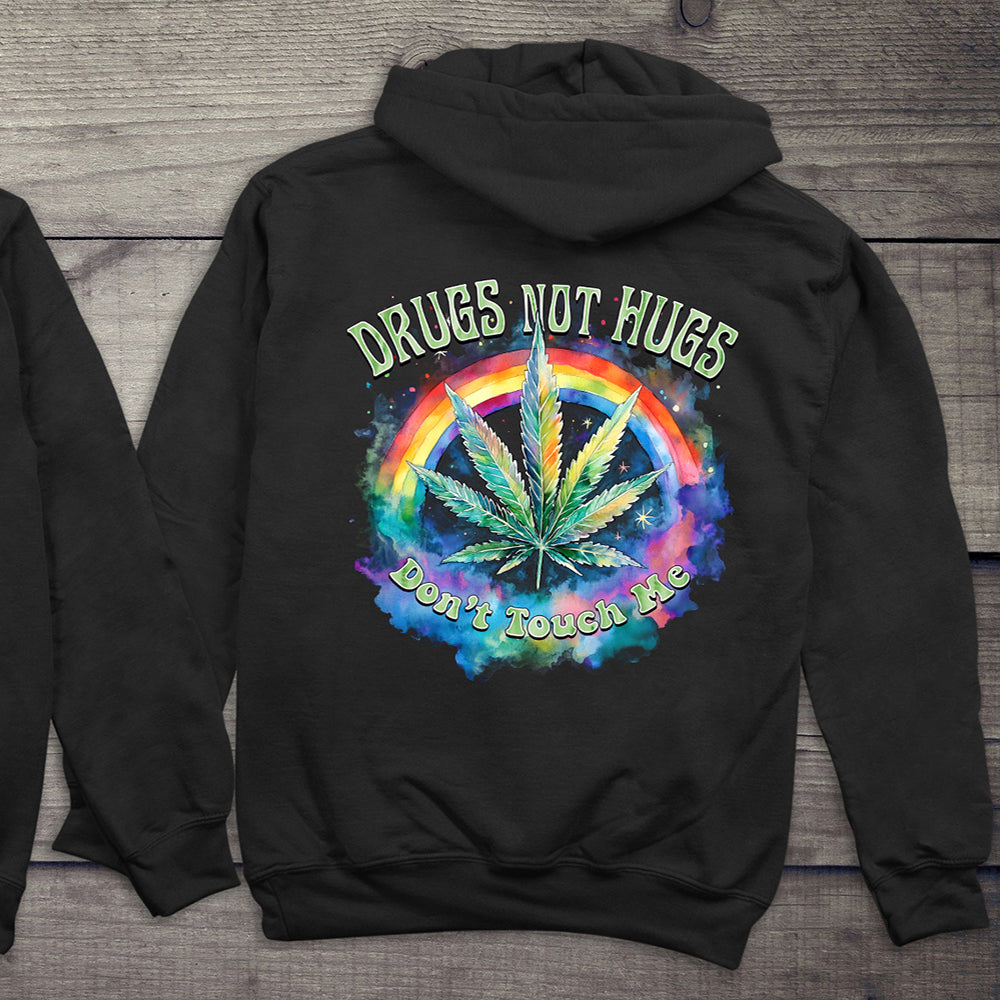 Drugs Not Hugs Hoodie
