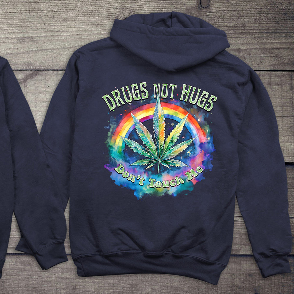 Drugs Not Hugs Hoodie