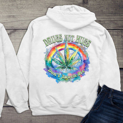 Drugs Not Hugs Hoodie