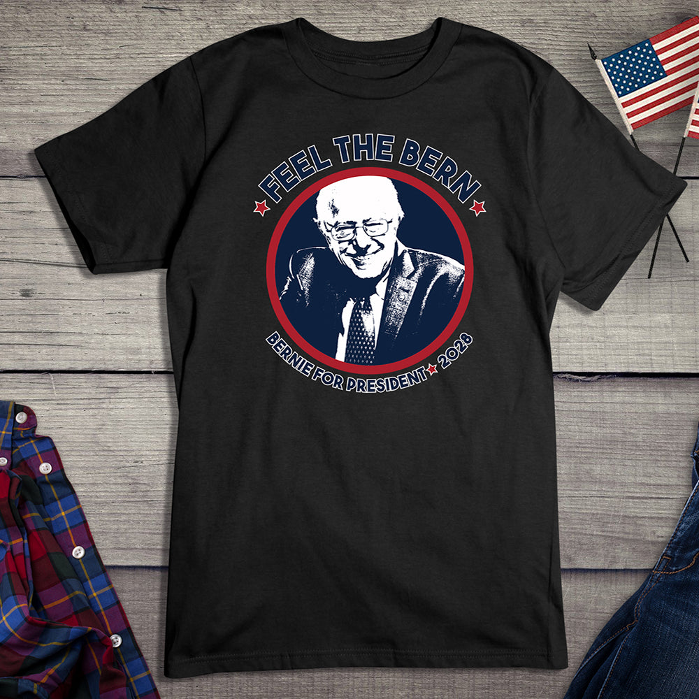 Feel The Bern T-Shirt