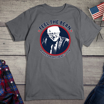 Feel The Bern T-Shirt