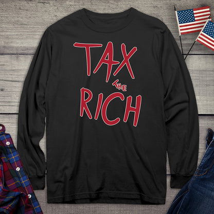 Tax The Rich Long Sleeve Tee