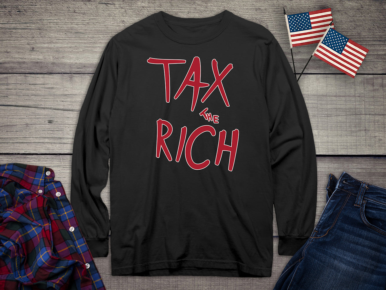 Tax The Rich Long Sleeve Tee