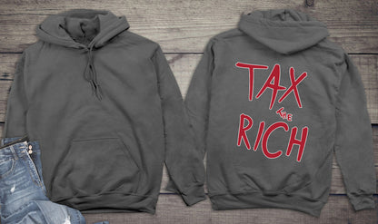 Tax The Rich Hoodie