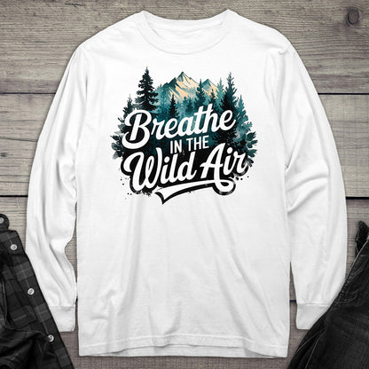 Breather In The Wild Air Long Sleeve Tee