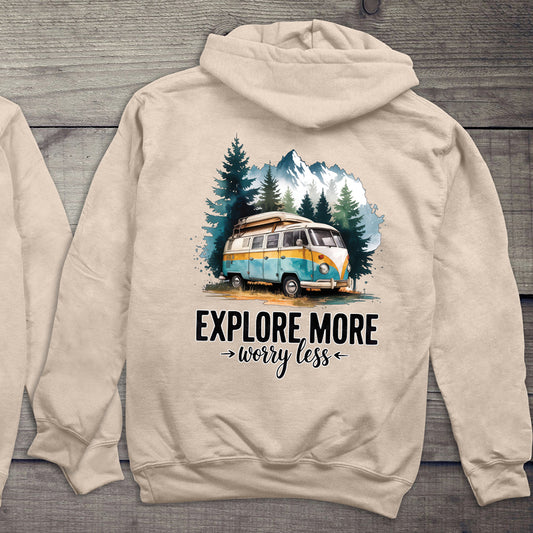 Explore More Worry Less Hoodie
