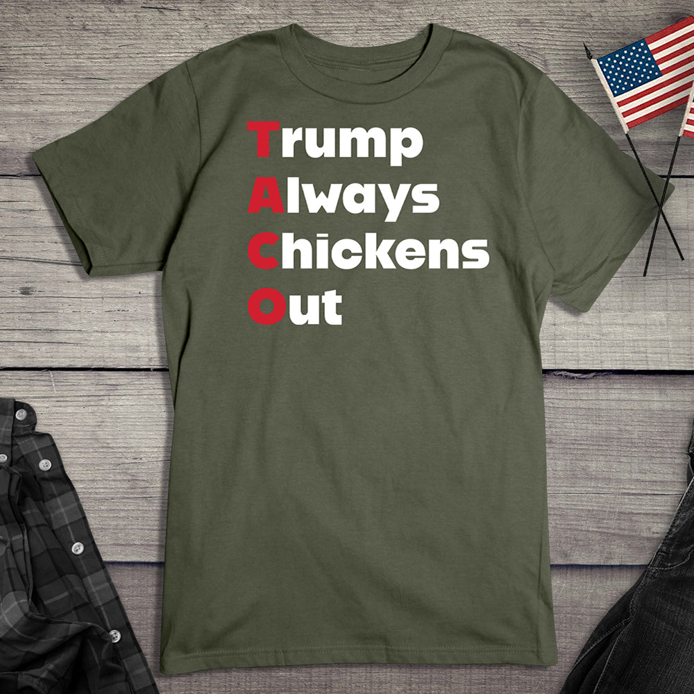 Trump Always Chickens Out T-Shirt