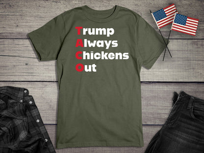Trump Always Chickens Out T-Shirt