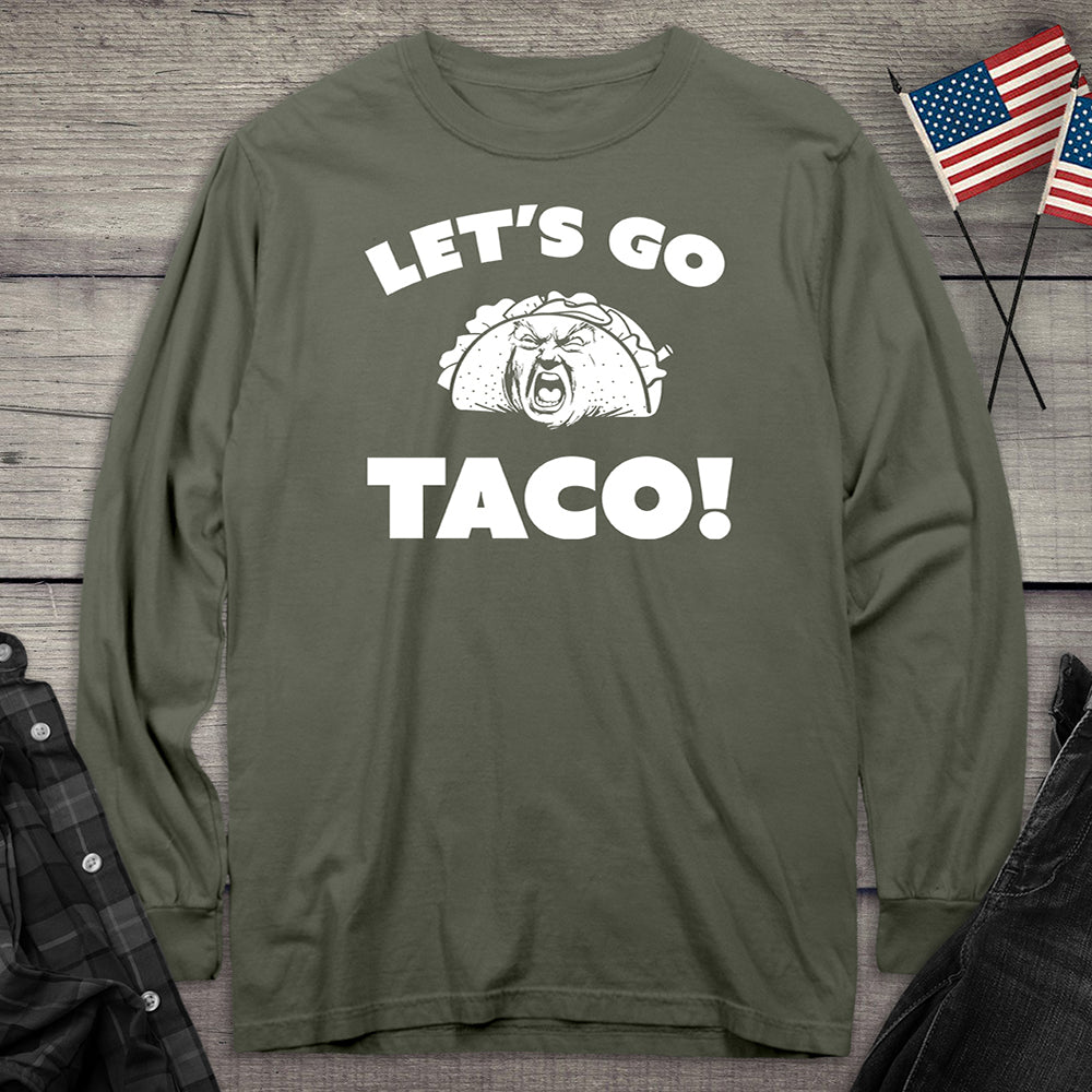 Let’s Go Taco Long Sleeve Tee