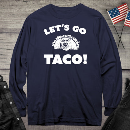 Let’s Go Taco Long Sleeve Tee