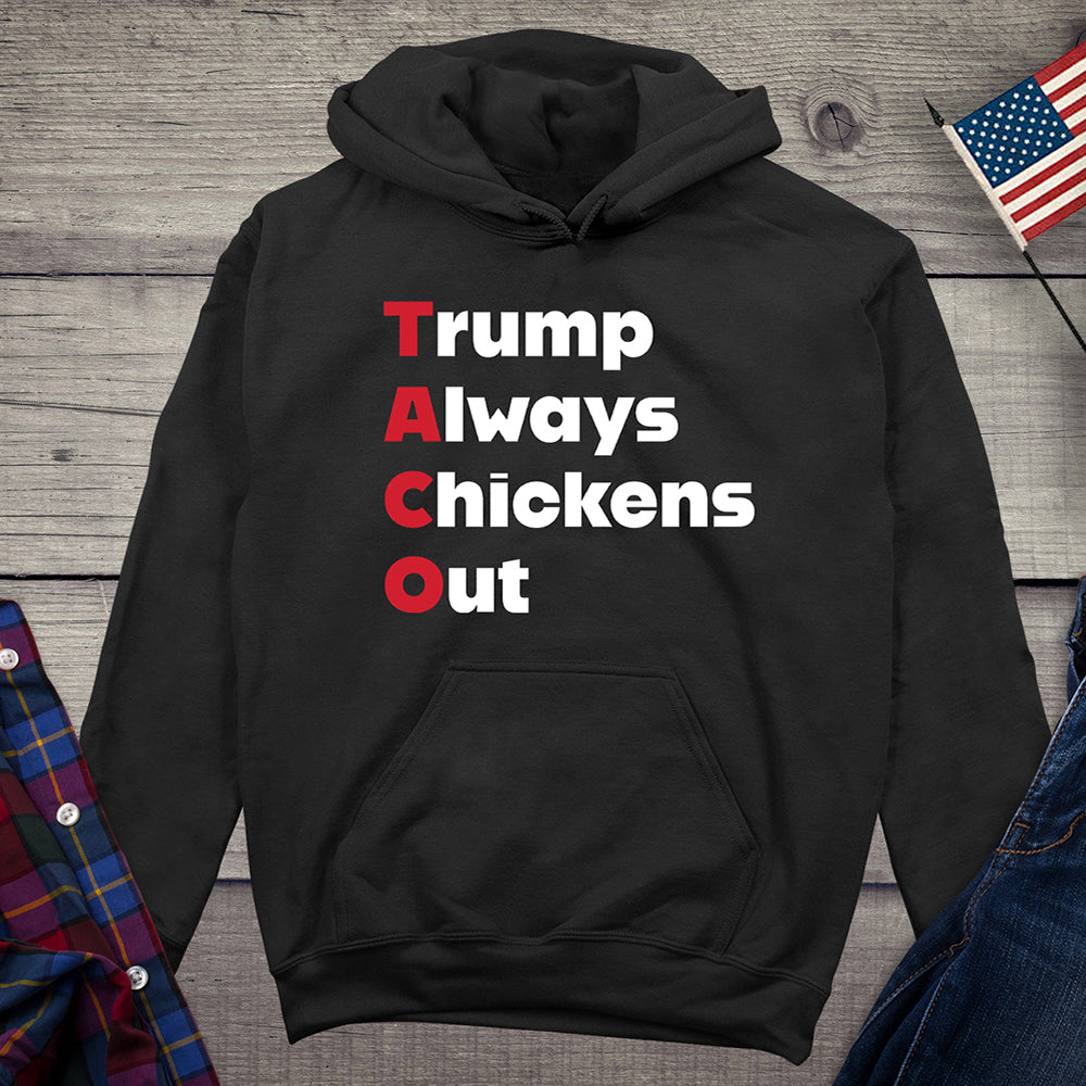 Trump Always Chickens Out Hoodie