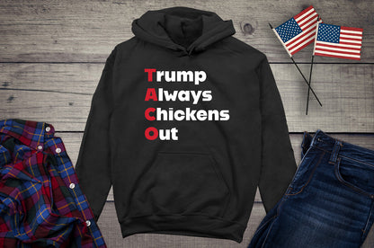 Trump Always Chickens Out Hoodie