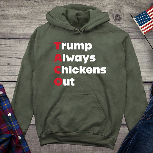 Trump Always Chickens Out Hoodie