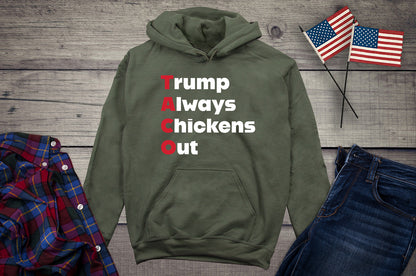 Trump Always Chickens Out Hoodie