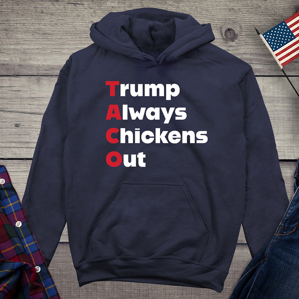 Trump Always Chickens Out Hoodie