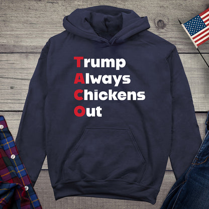 Trump Always Chickens Out Hoodie