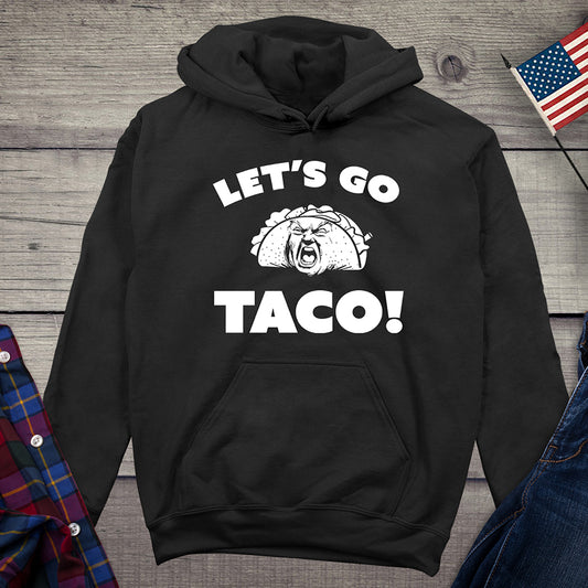 Let’s Go Taco Hoodie