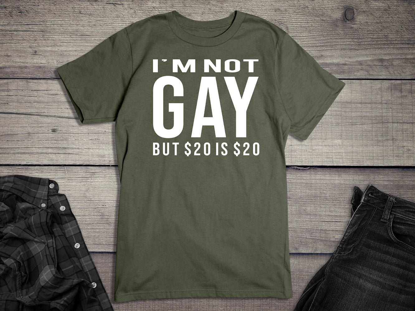 Not Gay $20 T-Shirt